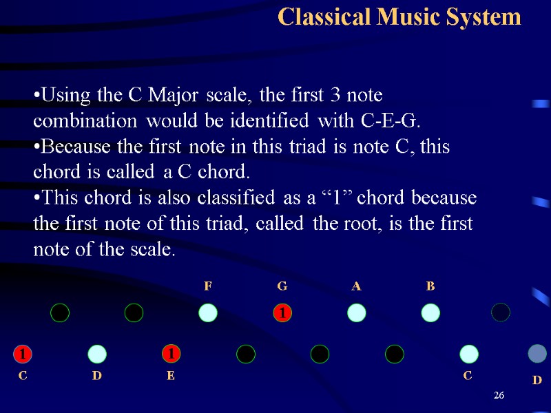 26 Classical Music System Using the C Major scale, the first 3 note combination